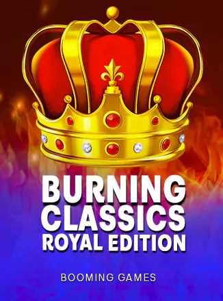 Burning Classics Royal Edition