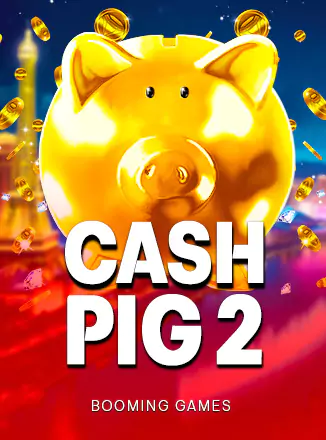Cash Pig 2