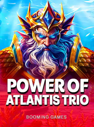 Power of Atlantis Trio
