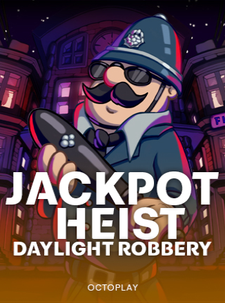 Jackpot Heist: Daylight Robbery