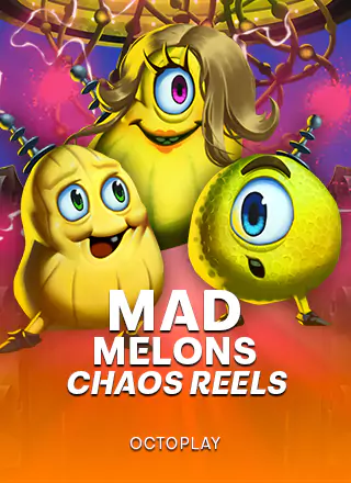 Mad Melons: Chaos Reels