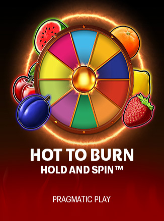 Hot to Burn Hold and Spin