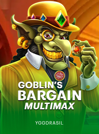 Goblin’s Bargain MultiMax