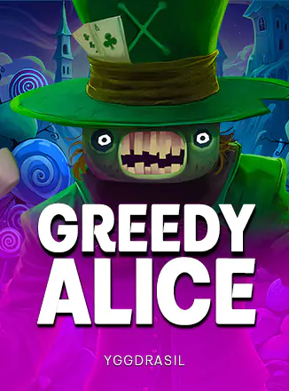 Greedy Alice