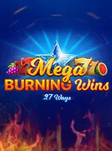 Mega Burning Wins: 27 ways