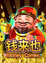 Money Comes