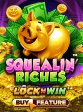 Squealin' Riches